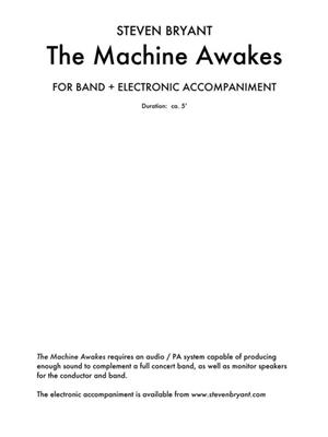 Steven Bryant: The Machine Awakes (for Band Plus Electronics): Blasorchester