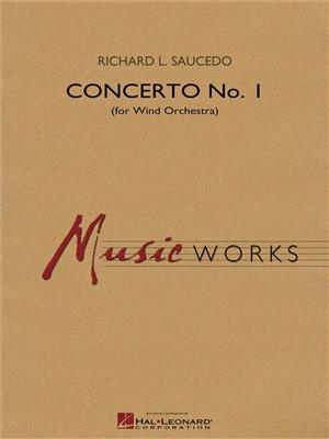 Richard L. Saucedo: Concerto No. 1 (for Wind Orchestra): Blasorchester
