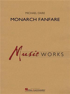 Michael Oare: Monarch Fanfare: Blasorchester