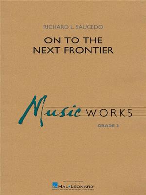 Richard L. Saucedo: On to the Next Frontier: Blasorchester
