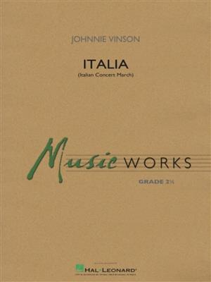 Johnnie Vinson: Italia (Italian Concert March): Blasorchester