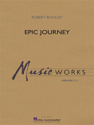 Robert Buckley: Epic Journey: Blasorchester