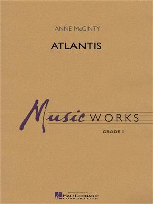 Anne McGinty: Atlantis: Blasorchester