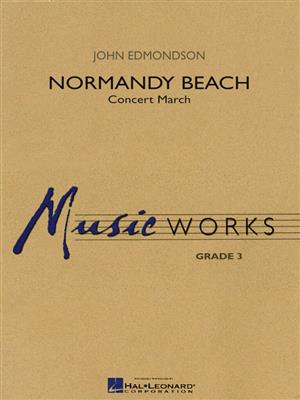 John Edmondson: Normandy Beach: Blasorchester