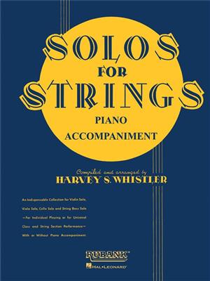 Solos For Strings - Piano Accompaniment: (Arr. Harvey S. Whistler): Streichensemble