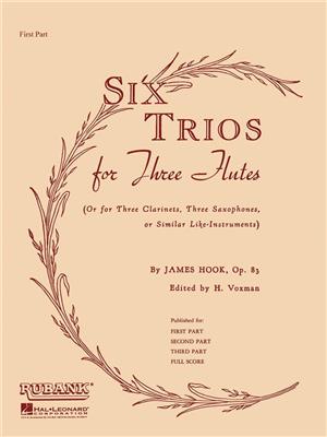 James Hook: Six Trios for Three Flutes, Op. 83: (Arr. Himie Voxman): Flöte Solo