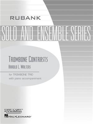 Harold L. Walters: Trombone Contrasts: Blechbläser Ensemble