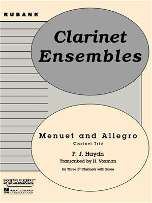 Franz Joseph Haydn: Menuet and Allegro: (Arr. Himie Voxman): Klarinette Ensemble