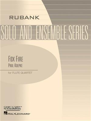Paul Koepke: Fox Fire: Flöte Ensemble