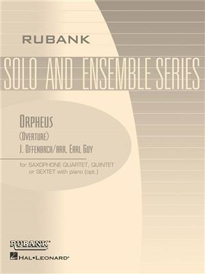 Jacques Offenbach: Orpheus Overture: (Arr. Earl Guy): Saxophon Ensemble