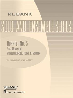 Wilhelm Ramsoe: Quartet No. 5 (First Movement): (Arr. Himie Voxman): Saxophon Ensemble