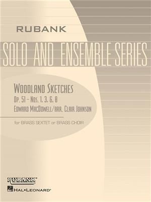 Edward MacDowell: Woodland Sketches, Op. 51: (Arr. Clair W. Johnson): Blechbläser Ensemble