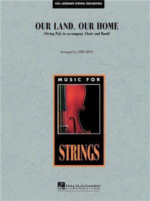 Our Land, Our Home: (Arr. John Moss): Blasorchester mit Solo