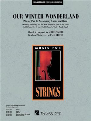 Our Winter Wonderland: (Arr. Audrey Snyder): Streichorchester