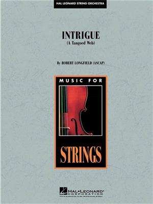 Intrigue (A Tangoed Web): (Arr. Robert Longfield): Streichorchester