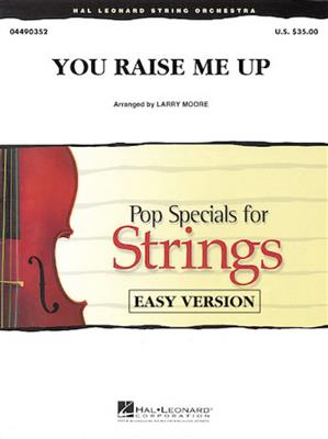 Brendan Graham: You Raise Me Up: (Arr. Larry Moore): Streichorchester