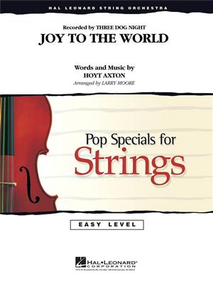 Hoyt Axton: Joy to the World: (Arr. Larry Moore): Streichorchester