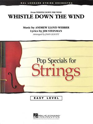 Andrew Lloyd Webber: Whistle Down the Wind: (Arr. John Leavitt): Streichorchester
