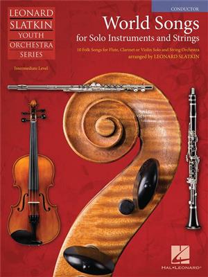 World Songs for Solo Instruments and Strings: (Arr. Leonard Slatkin): Streichensemble