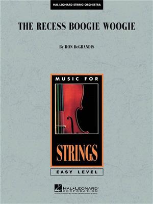 Ron DeGrandis: The Recess Boogie Woogie: Streichorchester