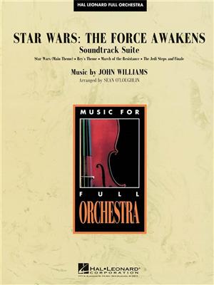John Williams: Star Wars: The Force Awakens - Soundtrack Suite: (Arr. Sean O'Loughlin): Orchester