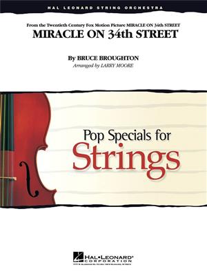 Bruce Broughton: Miracle on 34th Street: (Arr. Larry Moore): Streichensemble