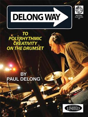 Delong Way To Polyrhythmic Creativity On Drums