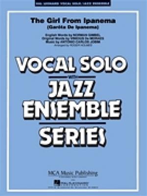 Antonio Carlos Jobim: The Girl from Ipanema: (Arr. Roger Holmes): Jazz Ensemble mit Gesang