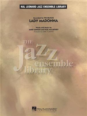 John Lennon: Lady Madonna: (Arr. Mike Tomaro): Jazz Ensemble