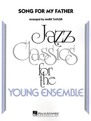 Horace Silver: Song From My Father: (Arr. Mark Taylor): Jazz Ensemble