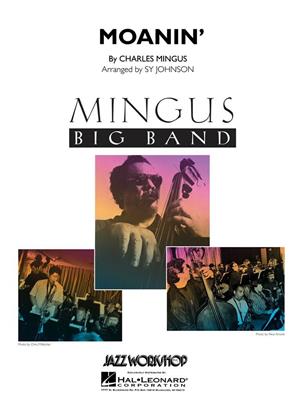 Charles Mingus: Moanin': (Arr. Sy Johnson): Jazz Ensemble