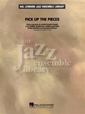 Pick up the pieces: (Arr. Mark Taylor): Jazz Ensemble