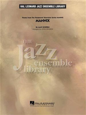 Mannix: (Arr. J. Wasson): Jazz Ensemble
