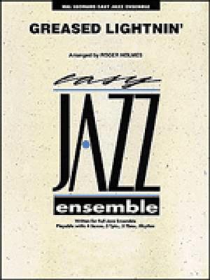 Greased Lightnin': (Arr. Roger Holmes): Jazz Ensemble