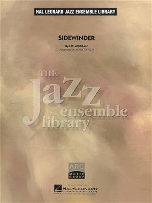 Lee Morgan: Sidewinder: (Arr. Mark Taylor): Jazz Ensemble