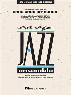 Denver Darling: Choo Choo Ch'Boogie: (Arr. Michael Sweeney): Jazz Ensemble