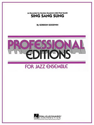 Gordon Goodwin: Sing Sang Sung: Jazz Ensemble