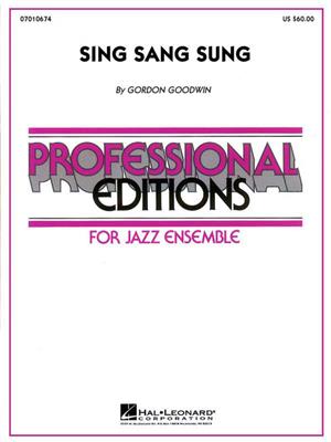 Gordon Goodwin: Sing Sang Sung Full Score: Jazz Ensemble
