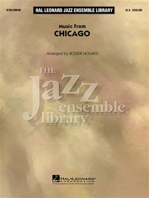 Music From Chicago: (Arr. Roger Holmes): Jazz Ensemble