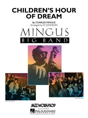 Charles Mingus: Children's Hour of Dream: (Arr. Sy Johnson): Jazz Ensemble