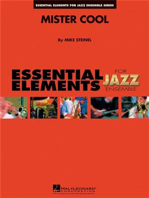 Mike Steinel: Mister Cool: Jazz Ensemble