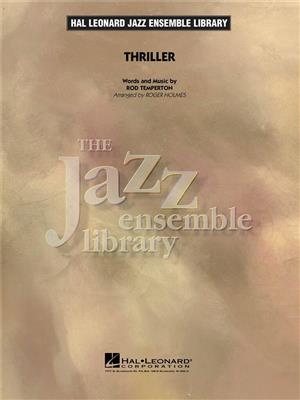 Rod Temperton: Thriller: (Arr. Roger Holmes): Jazz Ensemble