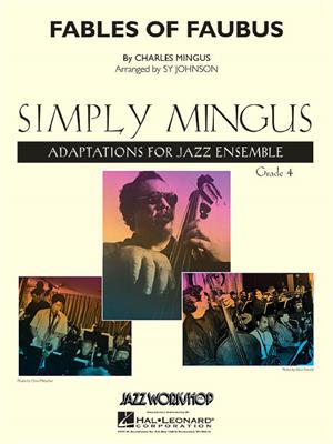 Charles Mingus: Fables Of Faubus: (Arr. Sy Johnson): Jazz Ensemble