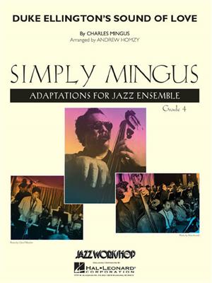 Charles Mingus: Duke Ellington'S Sound Of Love: (Arr. Andrew Homzy): Jazz Ensemble