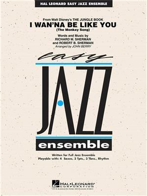 Richard M. Sherman: I Wan'na Be Like You: (Arr. John Berry): Jazz Ensemble