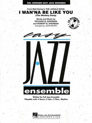 Richard M. Sherman: I Wan'na Be Like You: (Arr. John Berry): Jazz Ensemble
