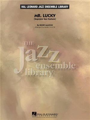Henry Mancini: Mr. Lucky: (Arr. Mark Taylor): Jazz Ensemble mit Solo