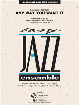 Neal Schon: Any Way You Want It: (Arr. Paul Murtha): Jazz Ensemble