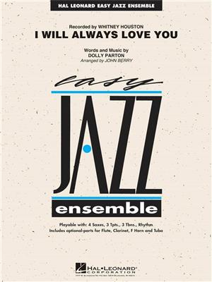 Dolly Parton: I Will Always Love You: (Arr. John Berry): Jazz Ensemble