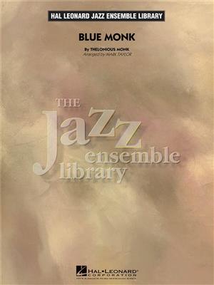 Thelonious Monk: Blue Monk: (Arr. Mark Taylor): Jazz Ensemble